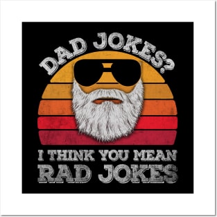 DAD JOKES I THINK YU MEAN RAD JOKES Posters and Art